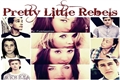 História: Pretty Little Rebels