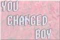 História: You Changed Boy