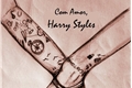 História: Com Amor, Harry Styles.