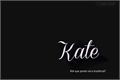 História: Kate a Inocente