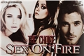 História: Sex On Fire - The choice