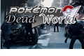 História: Pokemon Dead World