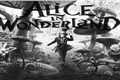 História: Alice in wonderland