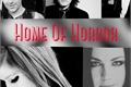 História: Home of Horror