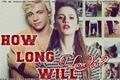 História: How Long Will I Love You ?( Hiatus- sem previs&#227;o de volta.)