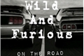 História: Wild And Furious