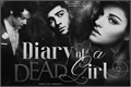 História: Diary of a Dead Girl