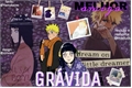 História: Naruto e Hinata - Gr&#225;vida do meu melhor amigo (em revis&#227;o)