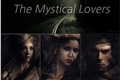 História: The Mystical Lovers
