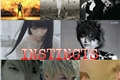 História: Instincts