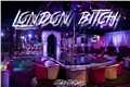 História: London bitch