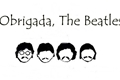 História: Obrigada, The Beatles