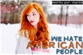 História: We Hate American People