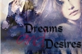 História: Dreams And Desires