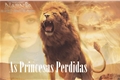 História: As Cr&#244;nicas de N&#225;rnia: As Princesas Perdidas