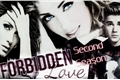 História: Forbidden Love Second Season