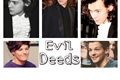 História: Evil Deeds