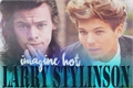 História: Imagine HOT Larry Stylinson