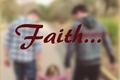 História: Faith...