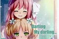 História: Darling, my darling...