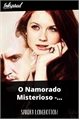 História: O Namorado Misterioso