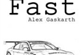 História: Fast - Alex Gaskarth ATL