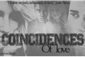História: Coincidences of love