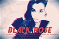 História: Black Rose.
