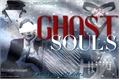História: Ghost Souls