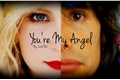 História: You Are My Angel