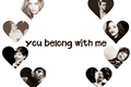 História: I just want you belong with me