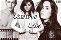 História: Obsessive Love Diall