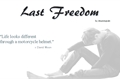 História: Last Freedom