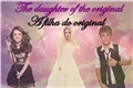 História: The daughter of the original ( A filha do original)