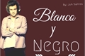 História: Blanco Y Negro