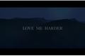 História: Love Me Harder