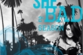 História: She Bad - Second Season