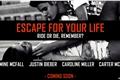 História: EFYL - Escape For Your Life