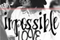 História: Impossible Love? (texting) l.s