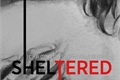 História: Sheltered (Larry Stylinson) EM CORRE&#199;&#195;O