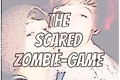 História: The Scared Zombie-Game (Larry Stylinson)