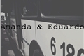 História: Amanda e Eduardo