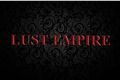 História: Lust Empire