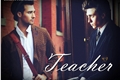 História: Teacher