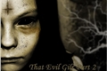 História: That Evil Girl Part 2