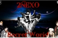 História: 2nexo - Secret World