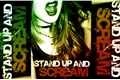 História: Stand Up And Scream