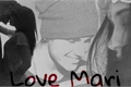 História: I love Mari !!
