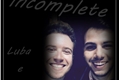 História: L3ddy - Incomplete