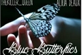 História: Blue Butterflies